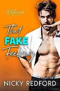 That Fake Feeling (The Dashwood Billionaires #1) by Nicky Redford