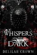 Whispers in the Dark by Delilah Croww