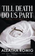 Till Death Do Us Part (Brutal Vows #2) by Aleatha Romig