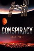 Conspiracy (A New World #3) by M.D. Neu