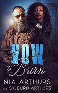 Vow To Burn by Nia Arthurs