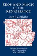 Eros and Magic in the Renaissance by Mircea Eliade