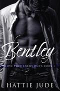 Bentley (Love Your Enemy Duet #1) by Hattie Jude