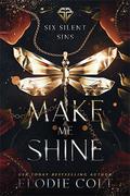 Make Me Shine by Elodie Colt