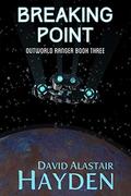 Breaking Point by David Alastair Hayden