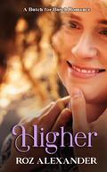 Higher (Hot for the Holidays #2) by Roz Alexander