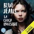 La chica invisible: La chica invisible 1 by Blue Jeans