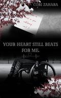 Your Heart Still Beats for Me by Cori Zahara