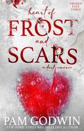 Heart of Frost and Scars (Frozen Fate #3) by Pam Godwin