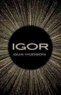 Igor by Qua Hudson