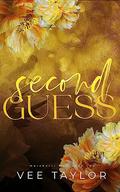 Second Guess (The Marchetti Men #2) by Vee Taylor