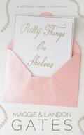Pretty Things On Shelves by Maggie C. Gates