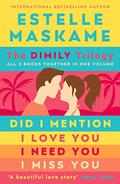 The DIMILY Trilogy: All 3 books together in one volume (DIMILY #1-3) by Estelle Maskame