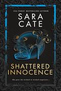 Shattered Innocence: Black Rose Auction Book 5 (Black Rose Auction #1) by Sara Cate