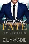 Tempting Fate: Billionaire Family Romance Series by Z.L. Arkadie