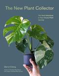 The New Plant Collector: The Next Adventure in Your House Plant Journey by Darryl Cheng