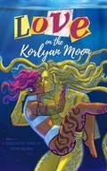 Love on the Korlyan Moon by Petra Palerno