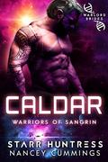 Caldar: Warlord Brides (Warriors Of Sangrin #12) by Nancey Cummings
