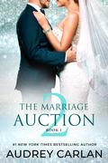The Marriage Auction 2, Book One by Audrey Carlan