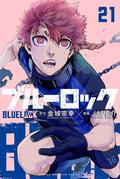 Blue Lock Vol. 21 (ブルーロック [Blue Lock] #21) by Muneyuki Kaneshiro
