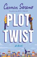Plot Twist by Carmen Sereno, Beth Fowler