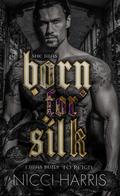 Born for Silk (The Cradled Common #1) by Nicci Harris