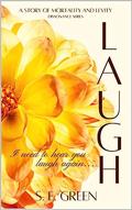 Laugh (Dissonance #1) by S.E. Green