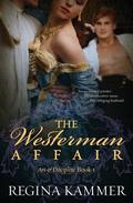 The Westerman Affair (Art and Discipline #1) by Regina Kammer