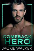 Comeback Hero (Redleg Security #3) by Jackie Walker