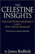 Celestine Insights - Limited Edition of Celestine Prophecy and Tenth Insight (Celestine Prophecy #1-2) by James Redfield