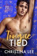 Tongue-Tied (Franklin U 2 #6) by Christina Lee