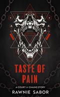 Taste of Pain (Court of Chains #0.5) by Rawnie Sabor