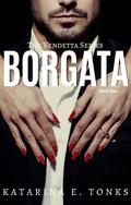 Borgata (Vendetta #2) by Katarina E. Tonks