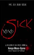 Sick xoxo by Kenya Moss-Dyme