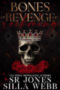 Bones of Revenge and Reckoning: An Enemies to Lovers Mafia Romance Prequel by S.R. Jones