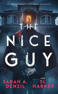 The Nice Guy by Sarah A. Denzil