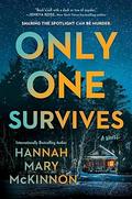 Only One Survives by Hannah Mary McKinnon