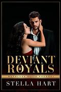 Deviant Royals by Stella Hart