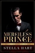 Merciless Prince: A Dark Captive Romance by Stella Hart