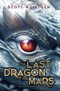 The Last Dragon on Mars (The Dragonships #1) by Scott Reintgen