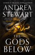 The Gods Below (The Hollow Covenant #1) by Andrea Stewart