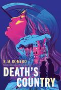 Death's Country by R.M. Romero