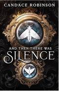 And Then There Was Silence (Untamed Darkness #1) by Candace Robinson