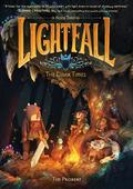 Lightfall: The Dark Times (Lightfall #3) by Tim Probert