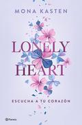 Lonely Heart. Escucha a tu corazón (Scarlet Luck #1) by Mona Kasten