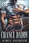 Second Chance Daddy by Aimee Bronson
