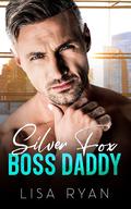 Silver Fox Boss Daddy by Lisa Ryan
