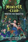 Monsters Take Manhattan (Monster Club #2) by Lance Rubin