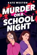 Murder on a School Night by Kate Weston