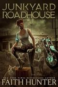 Junkyard Roadhouse (Junkyard Cats #4) by Faith Hunter